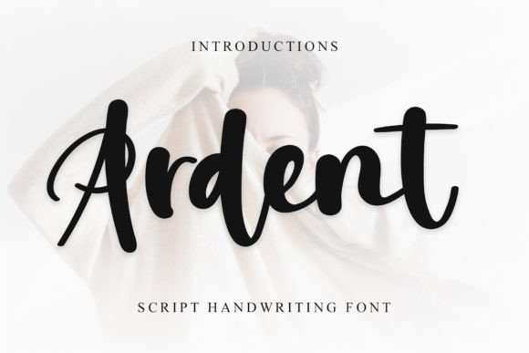 Ardent: A Modern Handwritten Font for Scroll-Stopping Marketing
