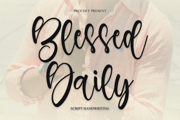 Blessed Daily: A Handwritten Font That Feels Like a Thoughtful Signature