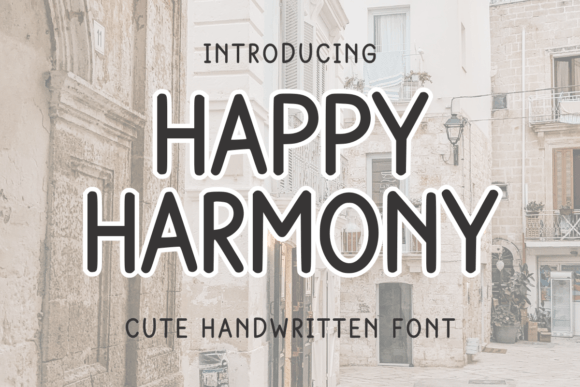 Happy Harmony Font: Friendly, Consistent Branding for Small Businesses