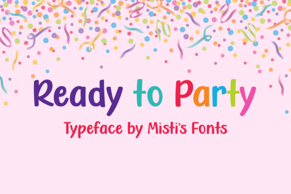 Ready to Party: A Bold Handwritten Typeface for Digital Energy