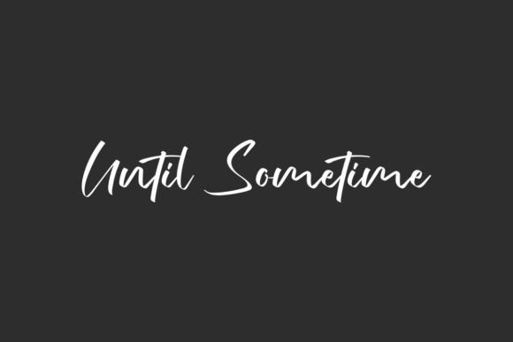 Until Sometime: A Thoughtful Script Font for Editorial Warmth