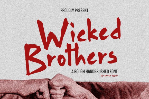 Wicked Brothers: A Raw, Editorial Script Font with Purpose